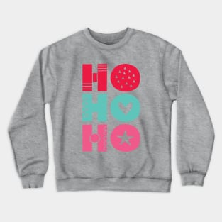 Ho Ho Ho Crewneck Sweatshirt